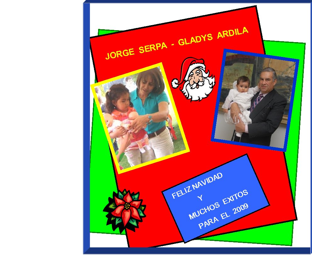 JORGE  SERPA  -  GLADYS  ARDILA


  FELIZ NAVIDAD 
Y
MUCHOS  EXITOS
PARA  EL  2009
